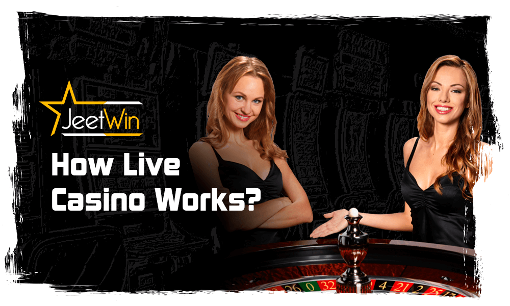 How does live casino works?