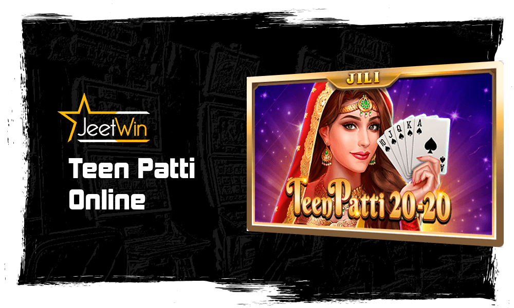 Teen Patti Online at Jeetwin